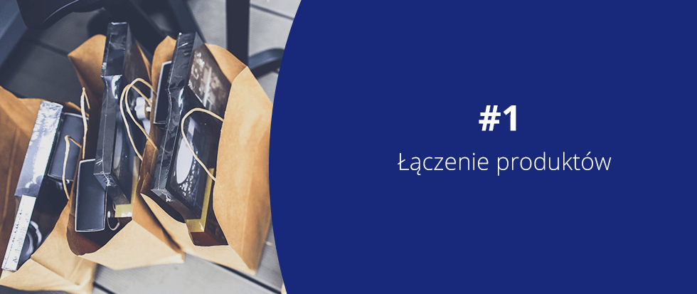 Łączenie produktów Sklep internetowy - łączenie produktów