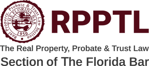 The Florida Bar &mdash; Real Property, Probate & Trust Law Section