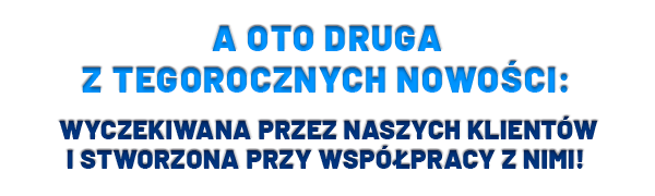 DZIŚ PREZENTUJEMY PIERWSZĄ Z NICH! WŁĄCZAMY NOWY POZIOM ABONAMENTU!