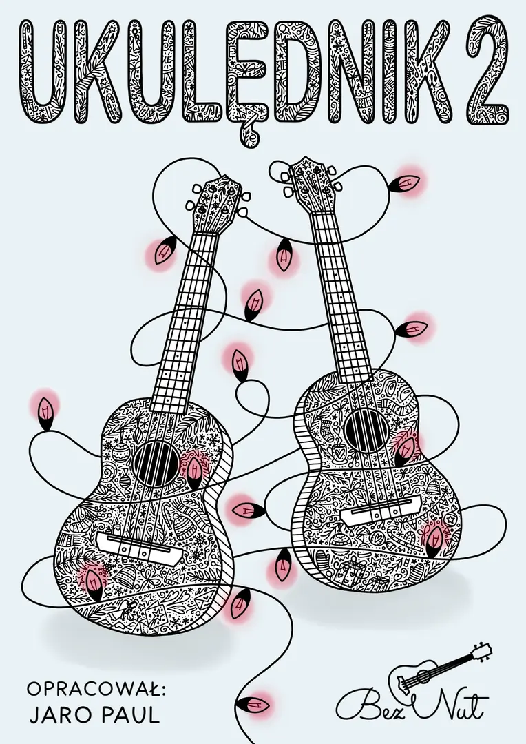 Ukulędnik 2 - śpiewnik kolęd na ukulele