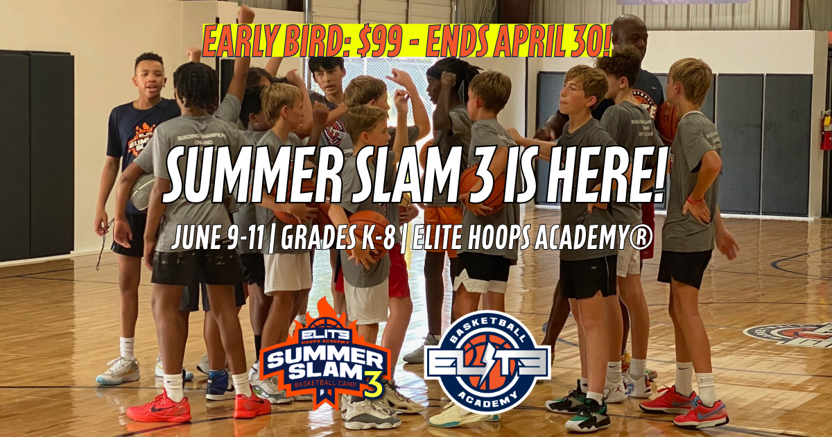 Early Bird Registration for Summer Slam Camp 3 at Elite Hoops Academy® Summer Slam Camp 3 athletes huddled and engaged in basketball activities