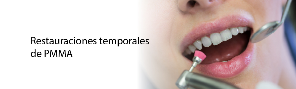Prótesis temporales de PMMA
