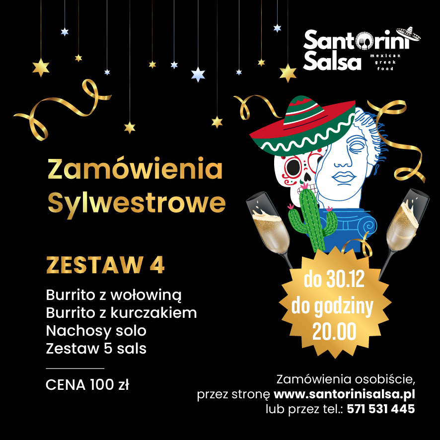 Santorini Salsa Hala Maki Sylwester Zamów swój zestaw sylwestrowy od Santorini Salsa i pozwól, aby smaki Meksyku i Grecji uświetniły Twoją sylwestrową noc! 🎉