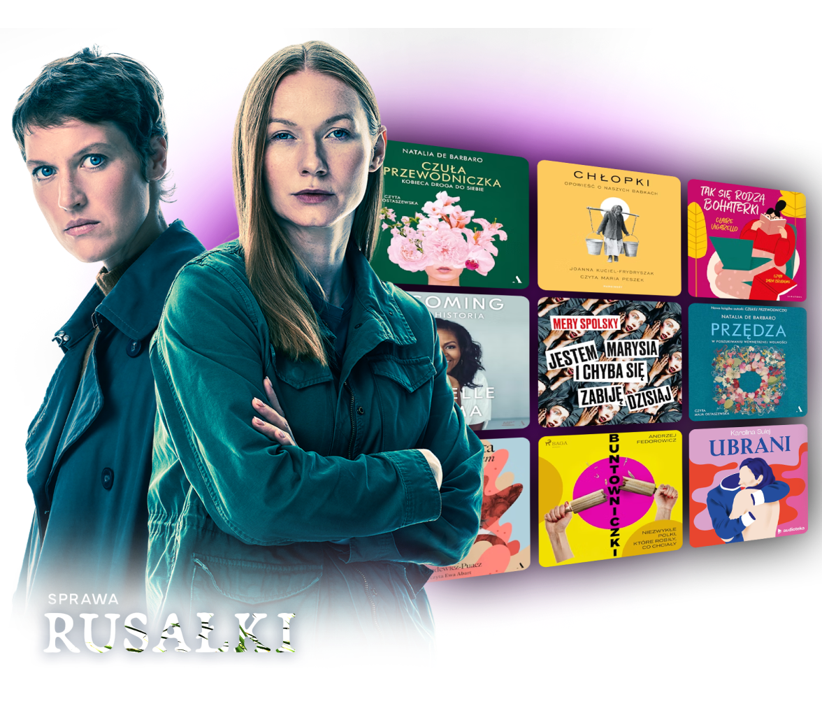 Zdjecie dwóch kobiet, bohaterek audiobooka Rusałki, obok okładki audiobooków