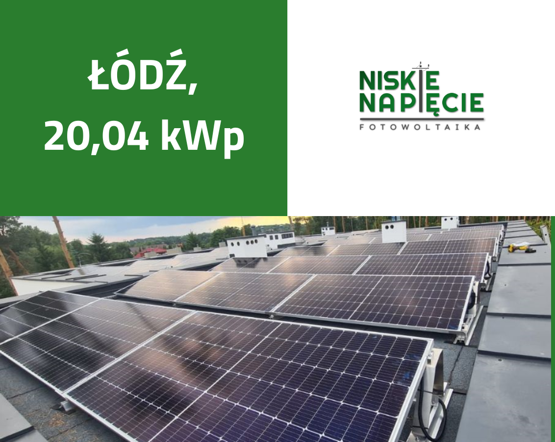 Realizacja instalacji fotowoltaicznej Łódź 20,04 kWp