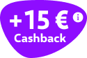 15 &euro; Cashback
