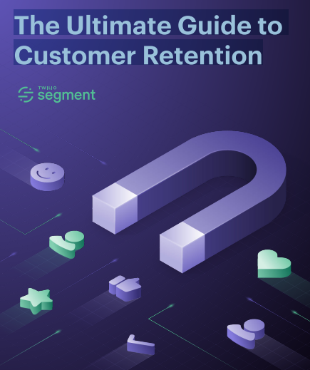The Ultimate Guide to Customer Retention
